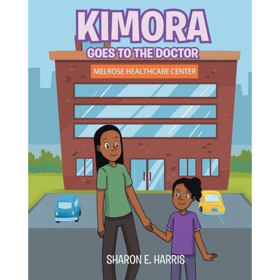 Kimora Goes to the Doctor, (Paperback)