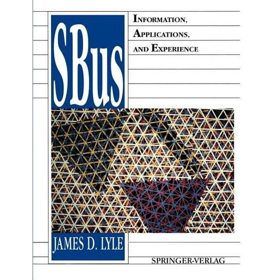 Sbus: Information, Applications, and Experience, (Paperback)