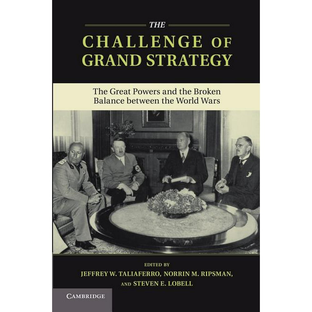 The Challenge of Grand Strategy (Paperback)