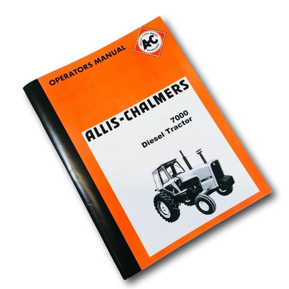 Allis Chalmers 7000 Diesel Tractor Operators Manual Owners Book SN 0-7000