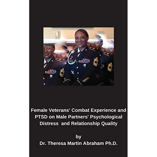 Female Veterans' Combat Experience and PTSD on Male Partners' Psychological Distress and Relationship Quality