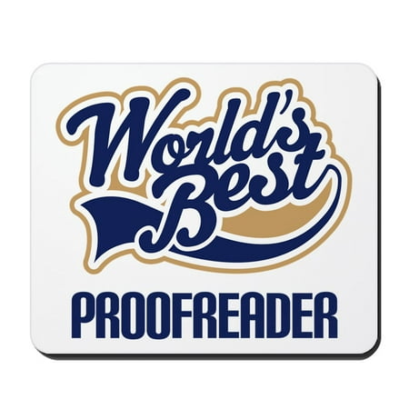 CafePress - Proofreader (Worlds Best) - Non-slip Rubber Mousepad, Gaming Mouse (What's The Best Gaming Mouse)