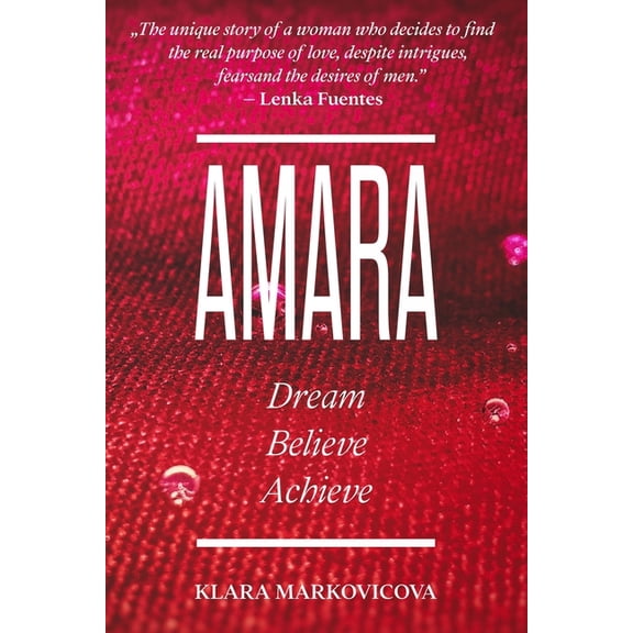 Amara: Dream Believe Achieve, (Paperback)