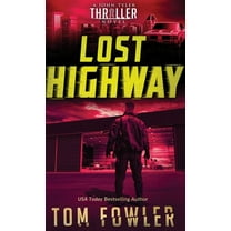 The John Tyler Action Thrillers Lost Highway: A John Tyler Thriller, Book 3, (Hardcover)