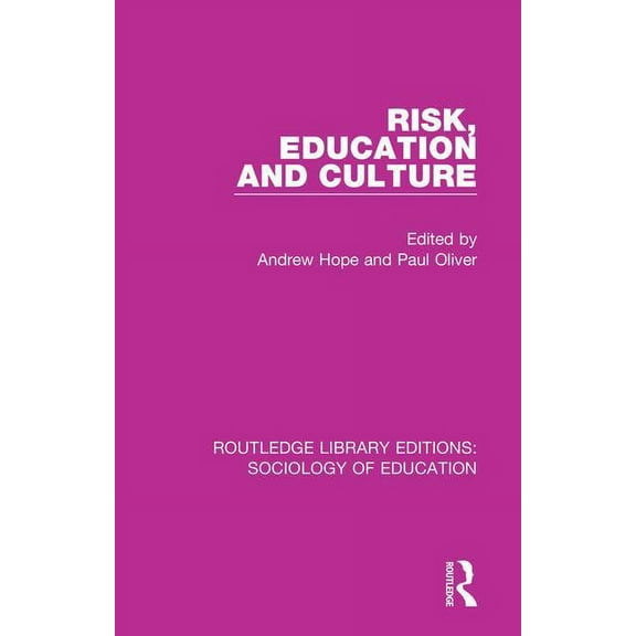Routledge Library Editions: Sociology of Risk, Education and Culture, (Paperback)