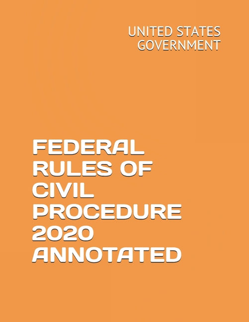Federal Rules of Civil Procedure 2020 Annotated (Paperback) Walmart