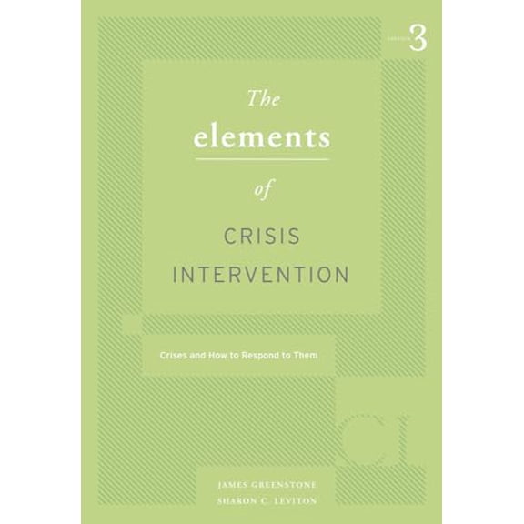 Pre-Owned Elements of Crisis Intervention: Crisis and How to Respond to Them (Paperback) 0495007811 9780495007814