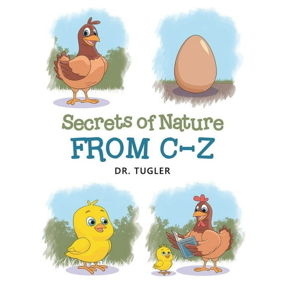 Secrets of Nature from C-Z, (Paperback)