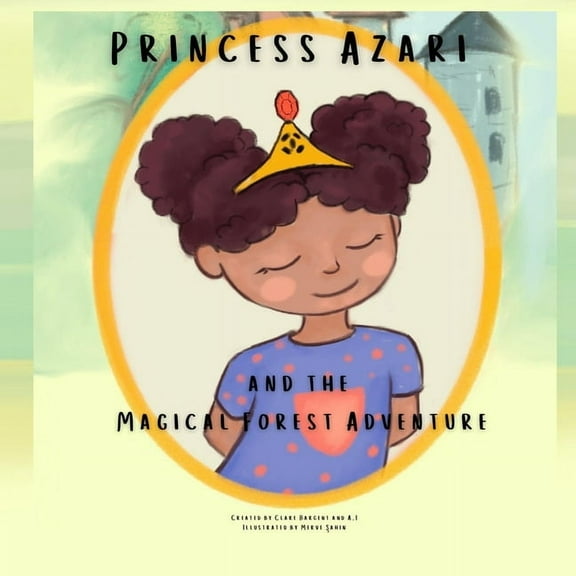 Princess Azari and the Magical Forest Adventure, (Paperback)