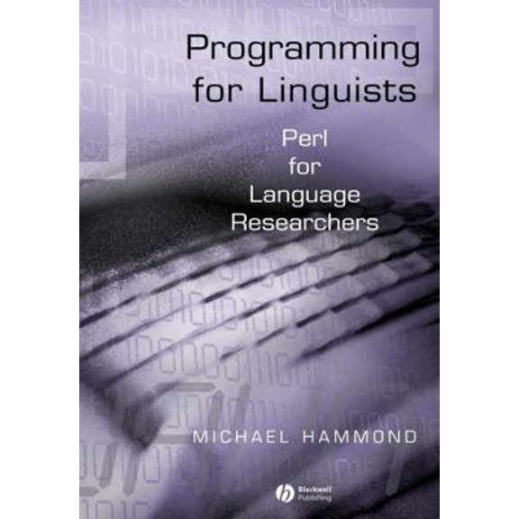 Pre-Owned Programming for Linguists: Perl for Language Researchers (Paperback) 0631234349 9780631234340