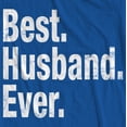 thumbnail image 2 of Mens Best Husband Ever T Shirt Funny Tee Gift for Groom Cool Humor, 2 of 3