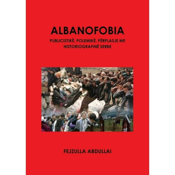 Albanofobia, (Paperback)