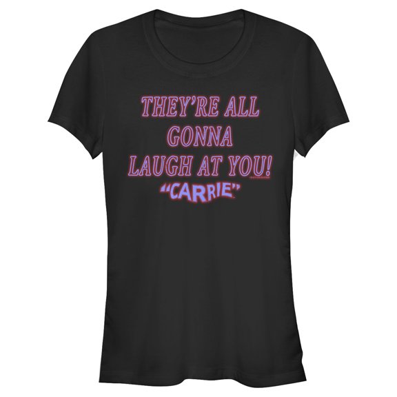 Junior's Carrie All Gonna Laugh At You Graphic Tee Black Small