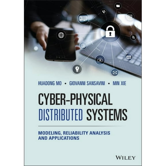 Cyber-Physical Distributed Systems: Modeling, Reliability Analysis and Applications, (Hardcover)