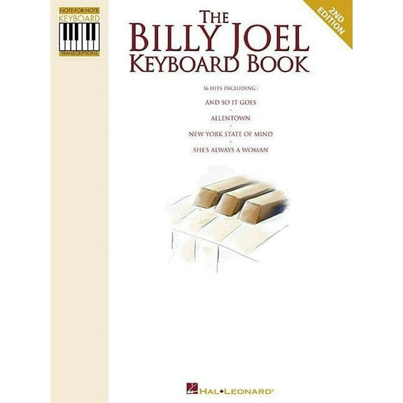 The Billy Joel Keyboard Book - Piano Sheet Music Book with 16 Songs and Note-For-Note Keyboard Transcriptions - Includes, (Paperback)