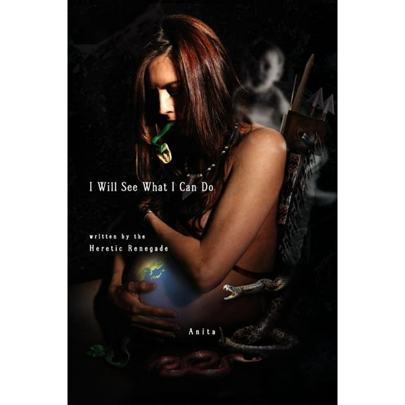I Will See What I Can Do Written by the Heratic Renegade, (Paperback)