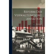 Reform Der Verwaltungsorganisation (Paperback)