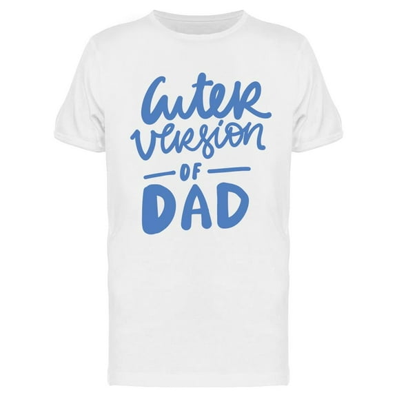 Cuter Version Of Dad T-Shirt Men -Image by Shutterstock, Male Large