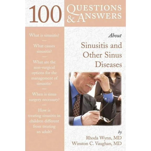 100 Questions & Answers about 100 Questions & Answers about Sinusitis and Other Sinus Diseases: ., (Paperback)