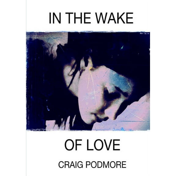 In The Wake of Love, (Paperback)