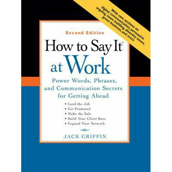 Pre-Owned How to Say It at Work: Power Words, Phrases, and Communication Secrets for Getting Ahead (Paperback) 0735204306 9780735204300