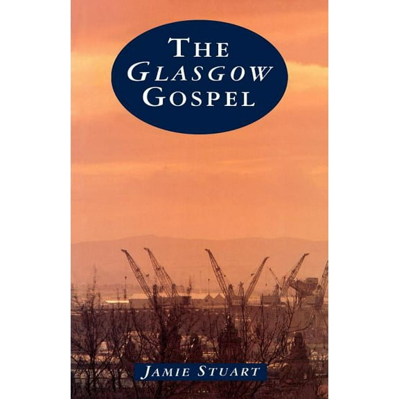 The Glasgow Gospel (Paperback)