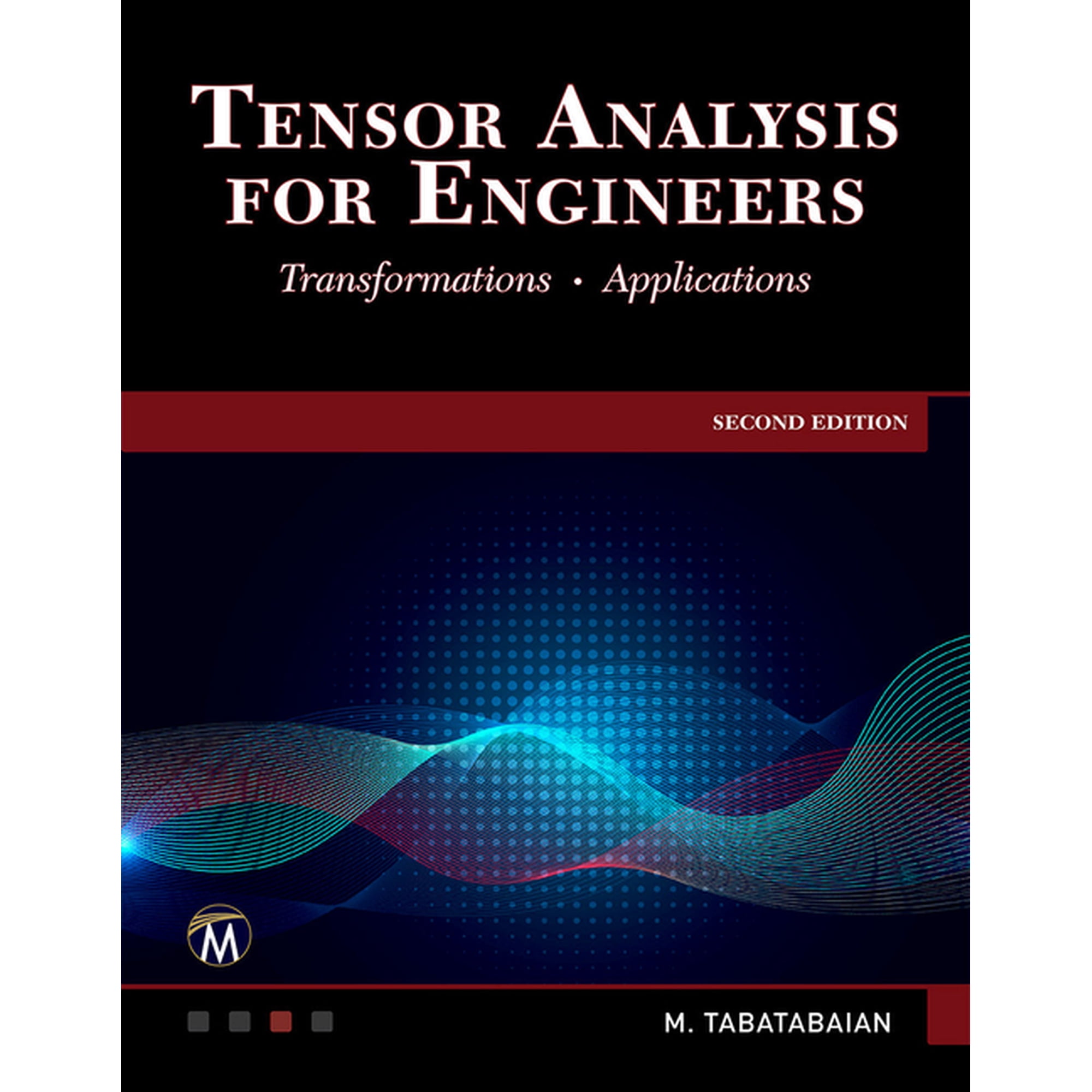Tensor Analysis for Engineers: Transformations - Mathematics - Applications, (Hardcover)