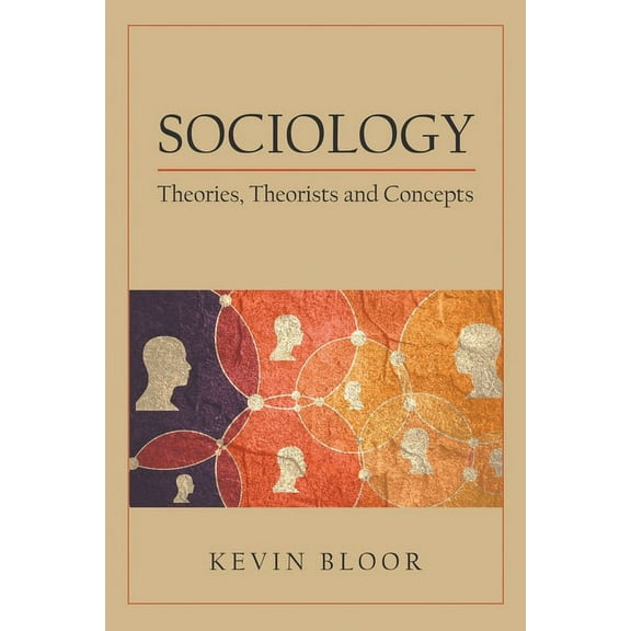 Sociology: Theories, Theorists and Concepts (Paperback)