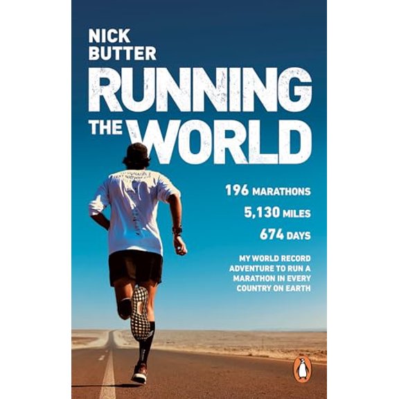 Pre-Owned Running The World: My World-Record-Breaking Adventure to Run a Marathon in Every Country on Earth (Paperback) by Nick Butter
