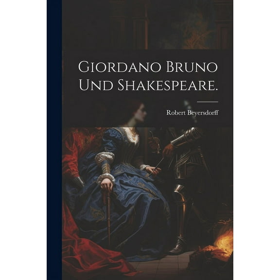 Giordano Bruno und Shakespeare. (Paperback)