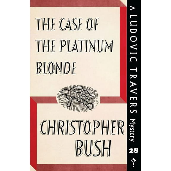 The Case of the Platinum Blonde: A Ludovic Travers Mystery, (Paperback)