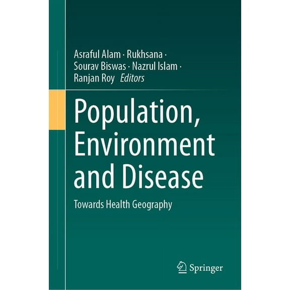 Population, Environment and Disease: Towards Health Geography, (Hardcover)