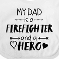 thumbnail image 4 of Inktastic My Dad is a Firefighter and a Hero Boys or Girls Baby Bib, 4 of 4