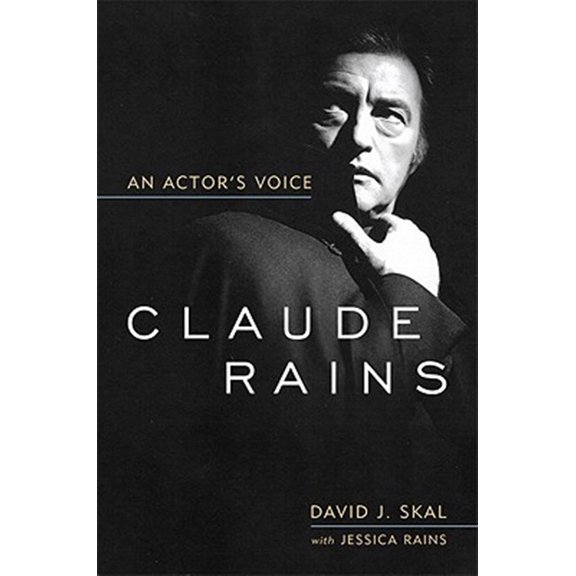Pre-Owned Screen Classics: Claude Rains: An Actor's Voice (Paperback)
