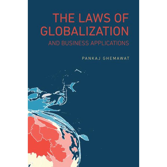 The Laws of Globalization and Business Applications, (Paperback)