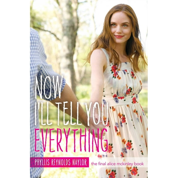 Alice: Now I'll Tell You Everything (Series #25) (Hardcover)