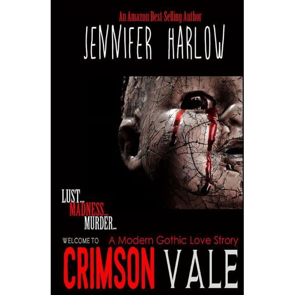 Crimson Vale: A Modern Gothic Love Story (Paperback) by Jennifer Harlow