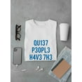 thumbnail image 3 of Quiet People Have The Loudest Minds Geek Hawking Quote Men White T-Shirt, Male XX-Large, 3 of 4