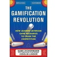 thumbnail image 1 of Pre-Owned The Gamification Revolution: How Leaders Leverage Game Mechanics to Crush the Competition (Hardcover) 0071808310 9780071808316, 1 of 1