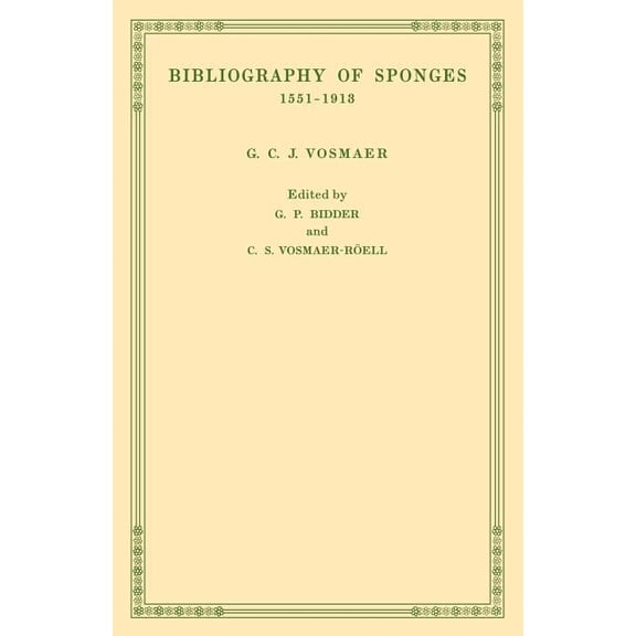 Bibliography of Sponges 1551 1913, (Paperback)