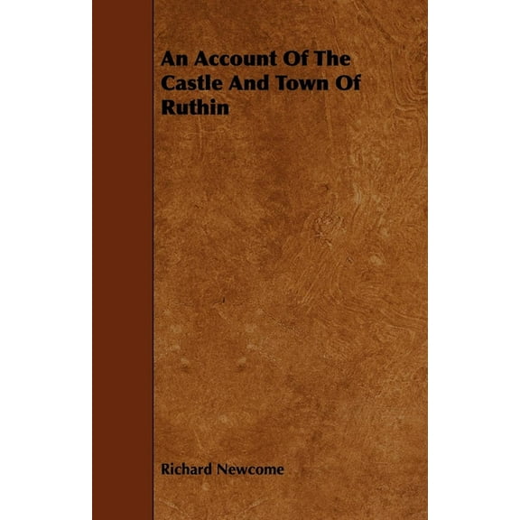 An Account Of The Castle And Town Of Ruthin, (Paperback)