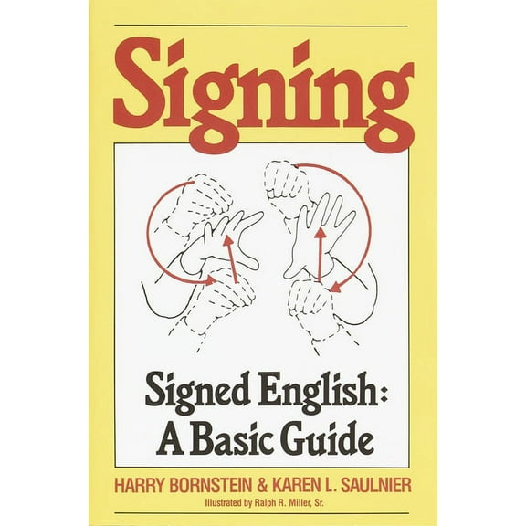 Signing: Signed English: A Basic Guide, (Paperback)