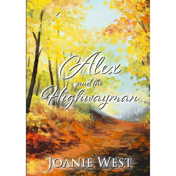 Alex and the Highwayman, (Paperback)