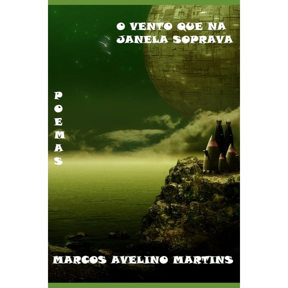 Olympus: O Vento Que Na Janela Soprava : Poemas (Series #25) (Paperback)