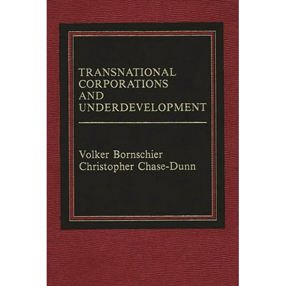 Transnational Corporations and Underdevelopment, (Hardcover)