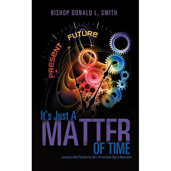 It's Just A Matter of Time, (Hardcover)
