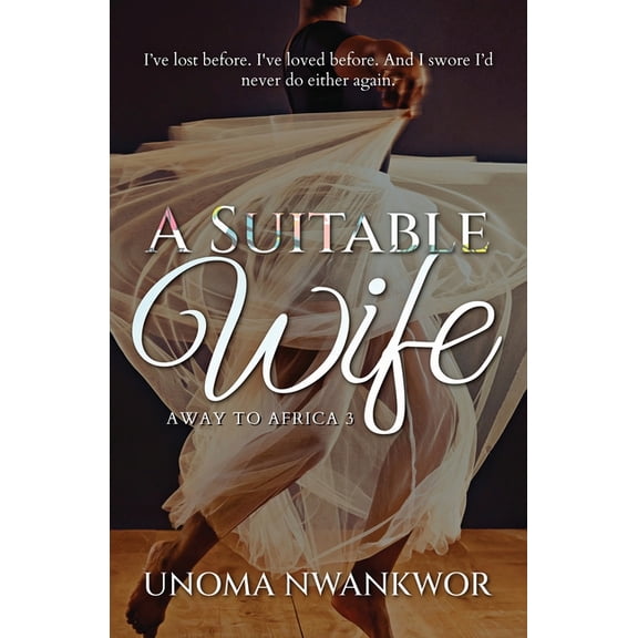 Away to Africa A Suitable Wife, Book 3, (Paperback)
