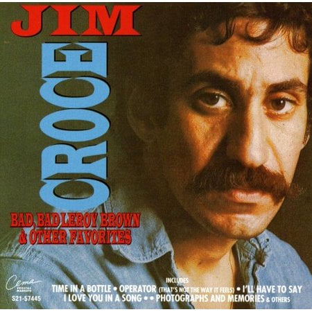 Pre-Owned Bad, Bad Leroy Brown & Other Favorites [CEMA] (CD 0077775744521) by Jim Croce