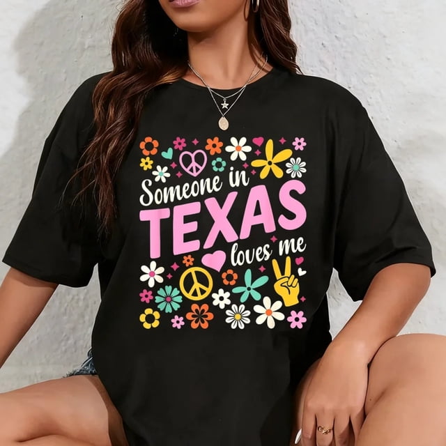 Playera de Mujer "Alguien en Texas Me Ama" 100% Algodón