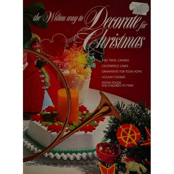 Pre-Owned The Wilton Way to Decorate for Christmas (Paperback) 0912696079 9780912696072
